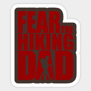 Fear the hiking dead and Walking undead Zombies T-Shirts and Fathers Day Gifts Sticker